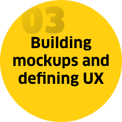 Step 3: Building mockups and defining UX